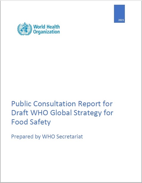 Public Consultation Report for Draft WHO Global Strategy for Food Safety