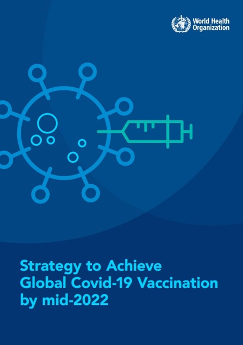Strategy to Achieve Global Covid-19 Vaccination by mid-2022