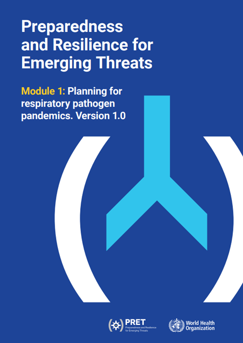 Preparedness and Resilience for Emerging Threats Module 1: Planning for respiratory pathogen pandemics Version 1.0 (draft)